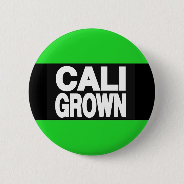 Cali Grown 2 Green 6 Cm Round Badge (Front)
