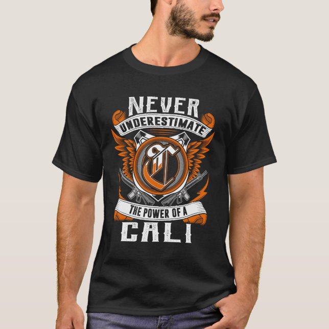 Cali - Never Underestimate Personalised T-Shirt (Front)