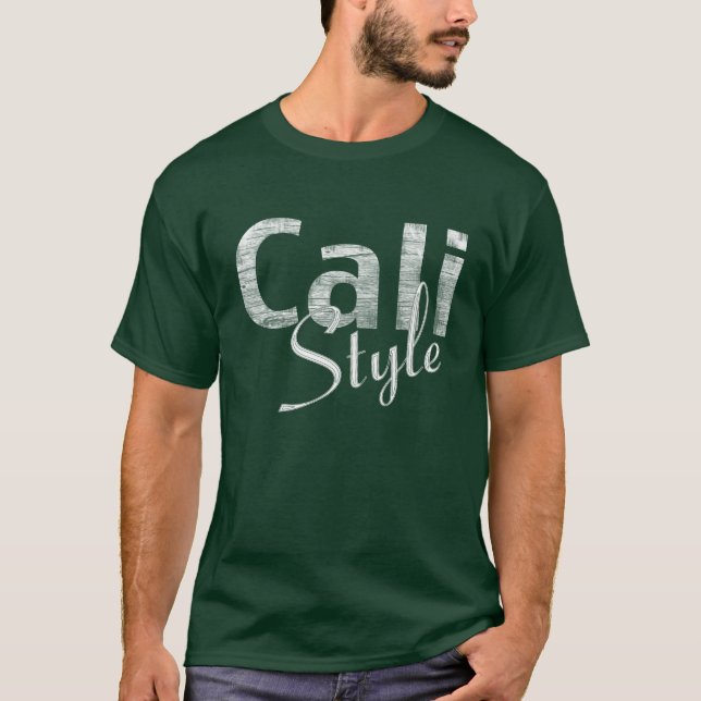Cali Style T-Shirt (Front)