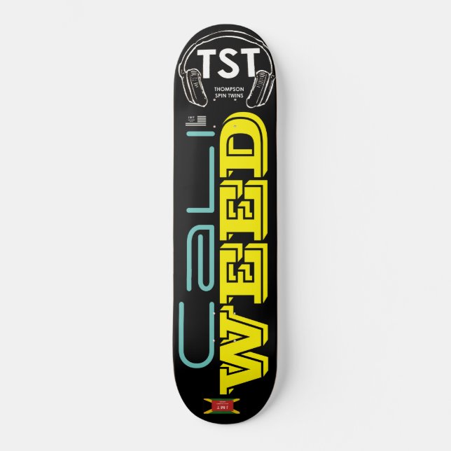 CALI WEED  / TST Skateboard (Front)