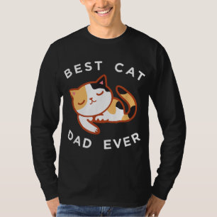 Calico Cat Dad Best Kitty Father Ever Gift T-Shirt
