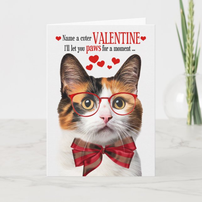 Calico Cat Feline Humour Valentine's Day Holiday Card (Front)