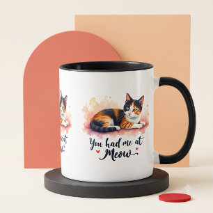 Calico Cat You Had Me at Meow Watercolor Mug