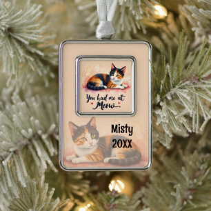 Calico Cat You Had Me at Meow Watercolor Silver Plated Framed Ornament