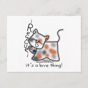 Calico RESCUE...it's a love thing! Postcard