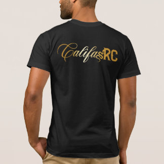 CalifasRC Stay Golden  T-Shirt