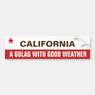 California A Gulag With Good Weather Bumper Sticker