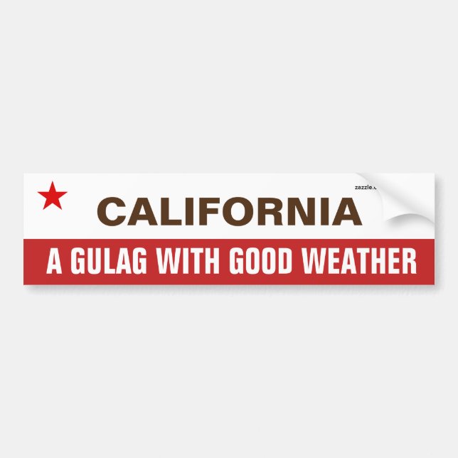 California A Gulag With Good Weather Bumper Sticker (Front)