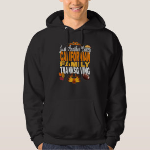 California Another Crazy Californian Family Thanks Hoodie
