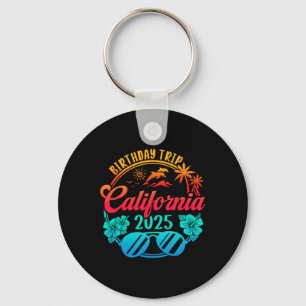 California Birthday Trip 2025 Cruise Vacation Birt Key Ring