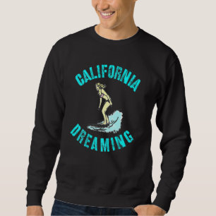 California Dreaming Sweatshirt