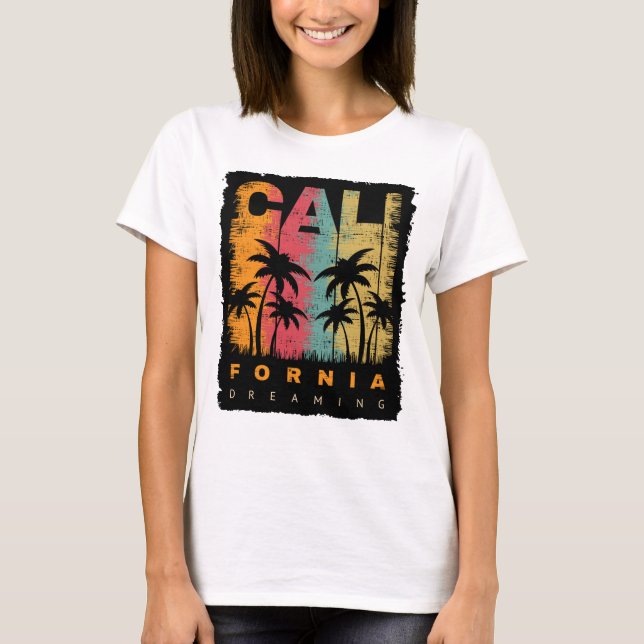California Dreaming T-Shirt (Front)