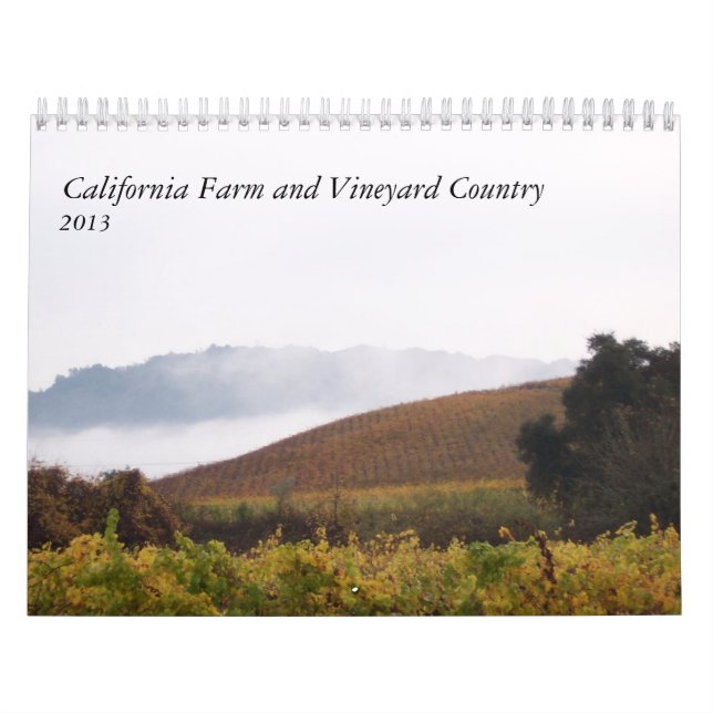 California Farm and Vineyard Country 2013 Calendar (Cover)