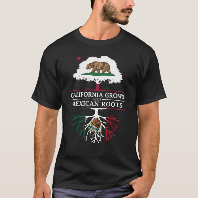 California Grown with Mexican Roots T-Shirt (Front)