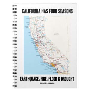 California Has Four Seasons Earthquake Fire Flood Notebook