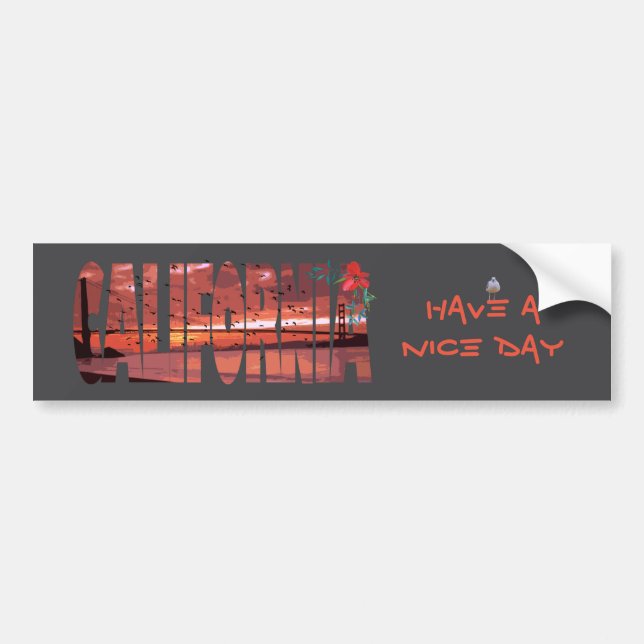 California - Have A Nice Day Bumper Sticker (Front)
