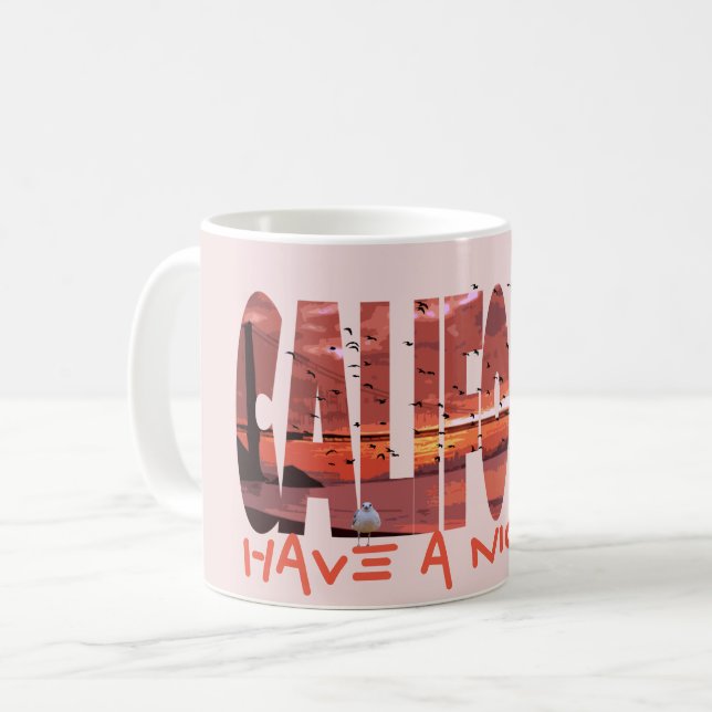 California - Have A Nice Day Mug (Front Left)