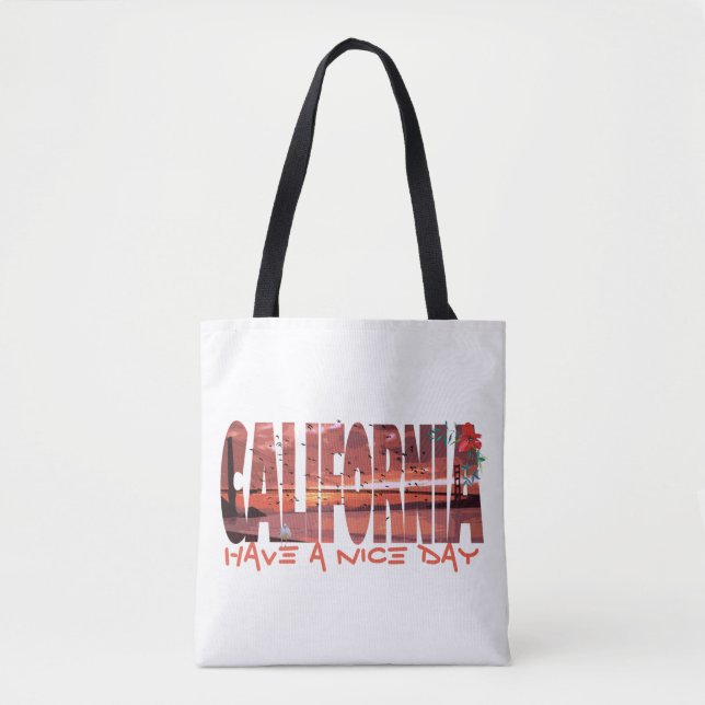 California - Have A Nice Day Tote Bag (Front)