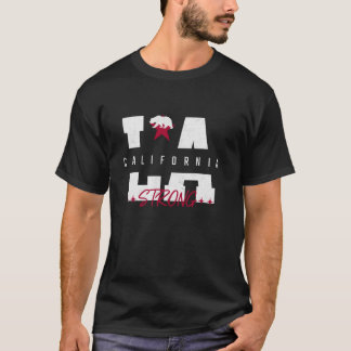 California Los Angeles LA Strong T-Shirt