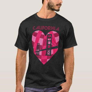 California Love San Francisco Heart Golden Gate Br T-Shirt