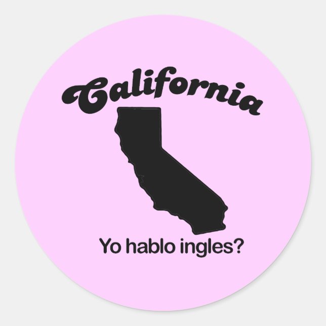 California Motto - Yo hablo ingles Classic Round Sticker (Front)
