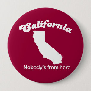 California - Nobodys from here T-shirt 10 Cm Round Badge