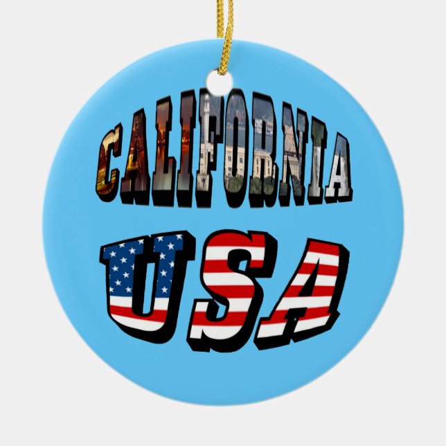 California Picture and USA Flag Text Ceramic Ornament (Front)