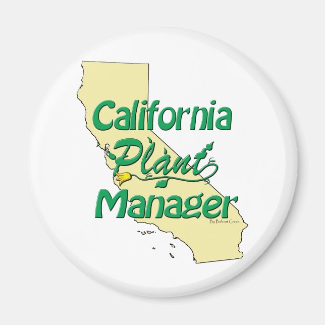California Plant Manager Magnet (Front)