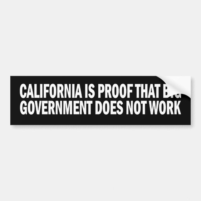 California Proof Big Govt Doesnt Work Sticker (Front)