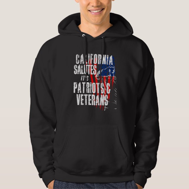 California Salutes Its Patriots And Veterans Ameri Hoodie (Front)