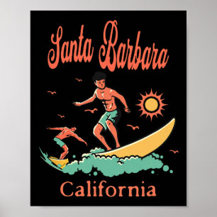 California Santa Rra Ca Surfer Surfing Beach Vacat Poster