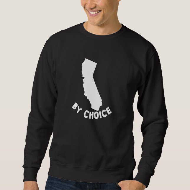 California State By Choice Us Map Sweatshirt (Front)