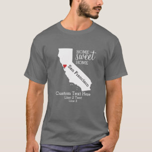 California State Love Home Sweet Home Custom Map T-Shirt