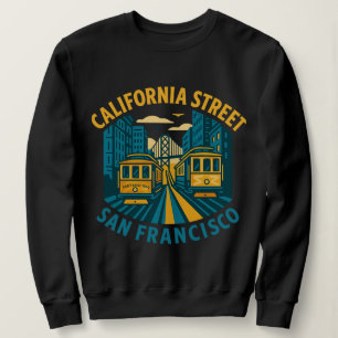 California Street San Francisco Sweatshirt
