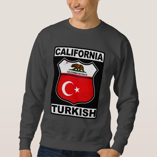 California Turkish American Sweatshirt (Front)