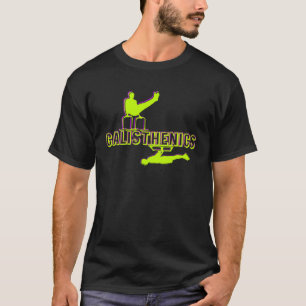 Calisthenics Athletes Gym Fitness Street Workout T-Shirt