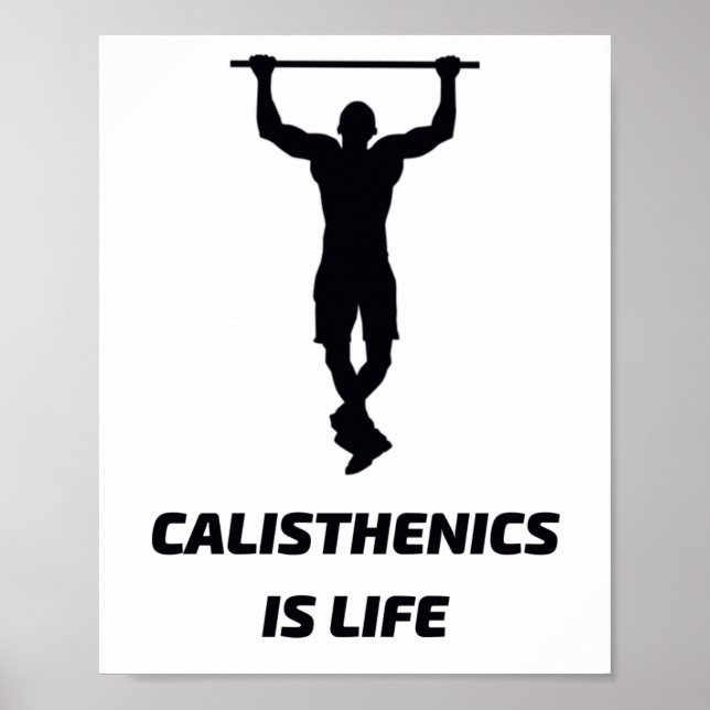 Calisthenics is life  poster (Front)