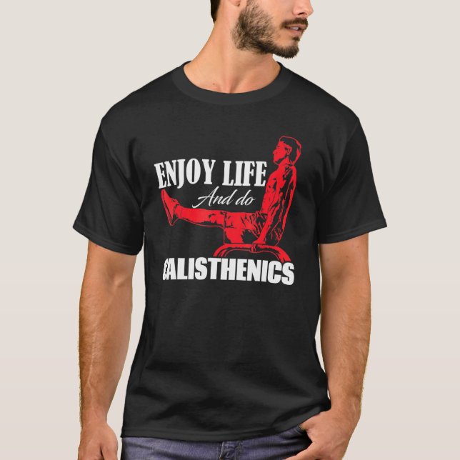 Calisthenics On Sports Field Enjoy Life T-Shirt (Front)