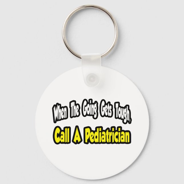 Call a Paediatrician Key Ring (Front)