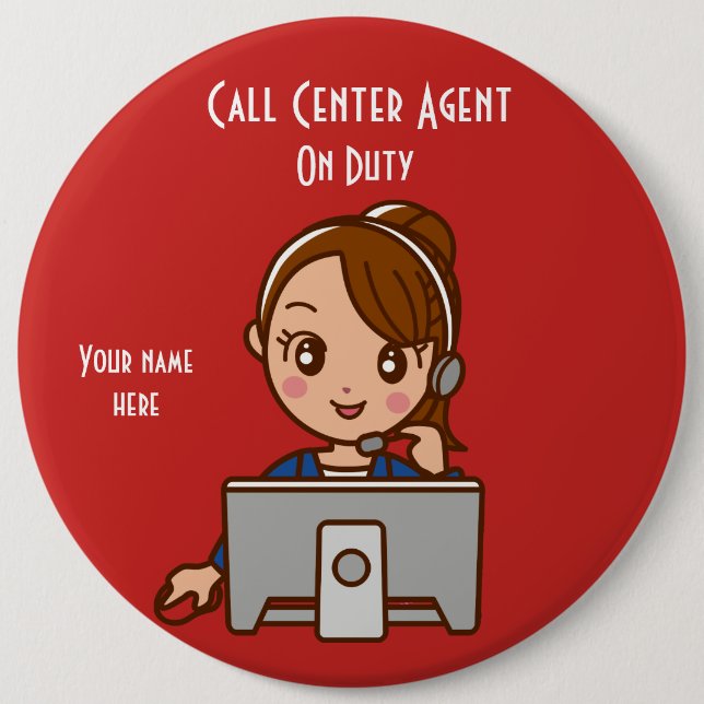 Call Centre Agent 2 On Duty 6 Inch Round Button (Front)