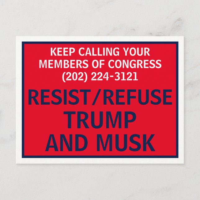 Call Congress Protest Resist Refuse Trump Musk Postcard (Front)