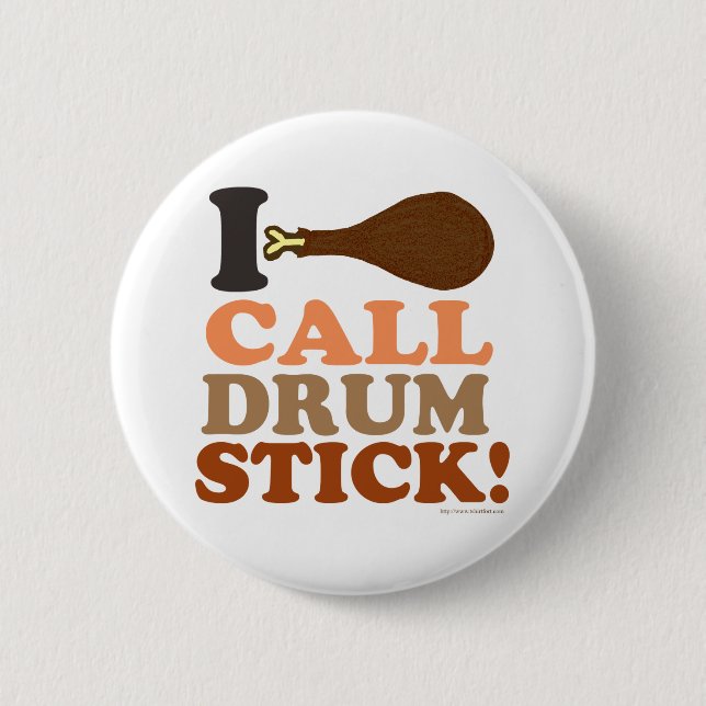 Call Drumstick Turkey Day Dibs Thanksgiving 6 Cm Round Badge (Front)
