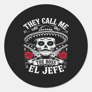 Call el jefe the boss joke funny cinco de mayo men classic round sticker
