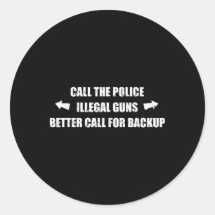 Call For Backup Funny Workout Gym Bodybuilding Bic Classic Round Sticker