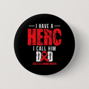 Call Him Dad- Sickle Cell Anaemia Awareness Suppor 6 Cm Round Badge