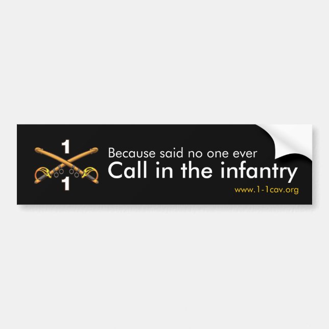 Call In The Infantry Bumper Sticker (Front)