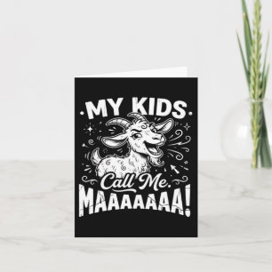 Call Maaaa Funny Goat Mum Farm Life Mothers Day Card