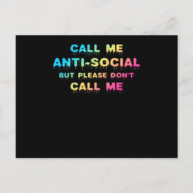 Call Me Antisocial But Please Don't Call Me Postcard (Front)