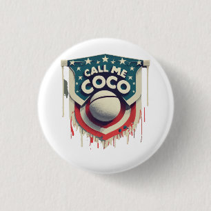 Call Me Coco Call Me Champion 3 Cm Round Badge