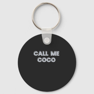 Call me Coco  Key Ring